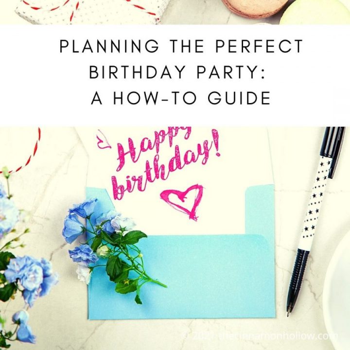 Planning The Perfect Birthday Party: A How-To Guide
