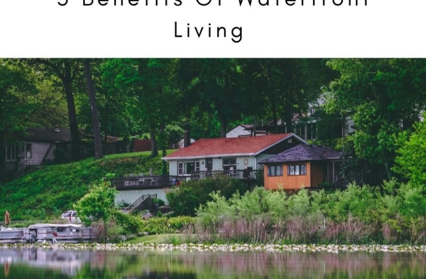 5 Benefits Of Waterfront Living