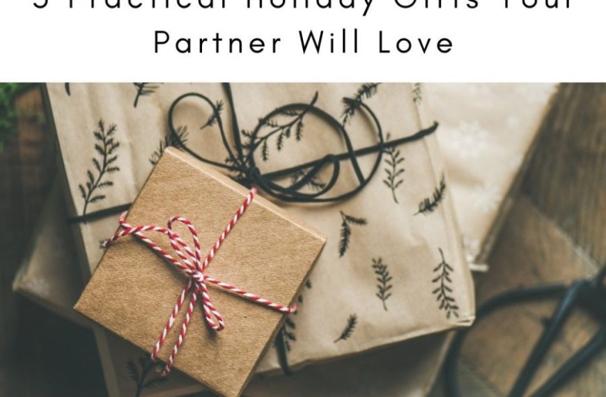 5 Practical Holiday Gifts Your Partner Will Love