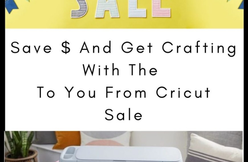 To You From Cricut Sale