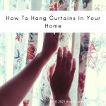 How To Hang Curtains In Your Home