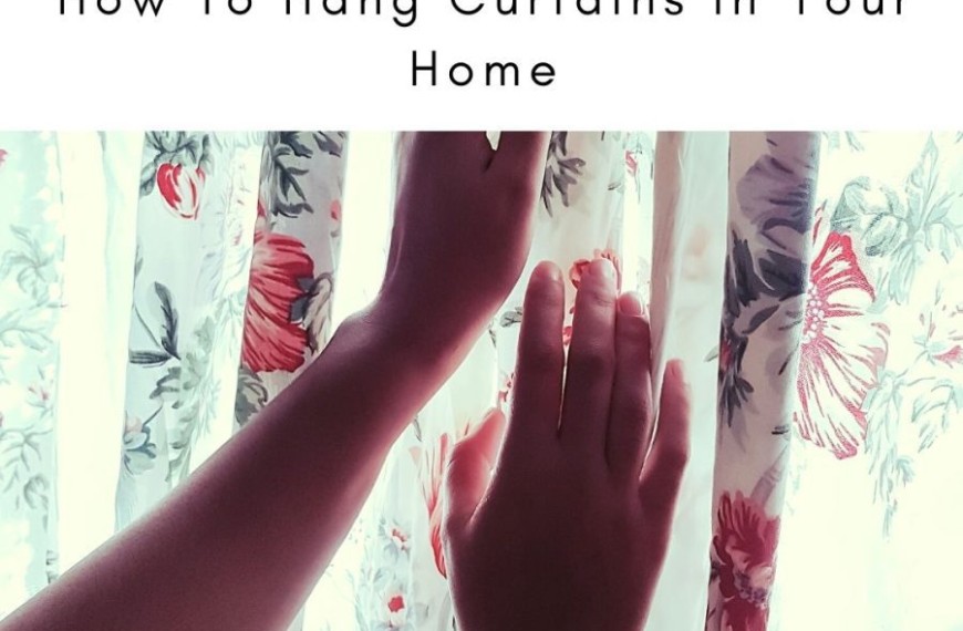 How To Hang Curtains In Your Home