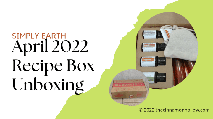 Simply Earth April 2022 Recipe Box Unboxing