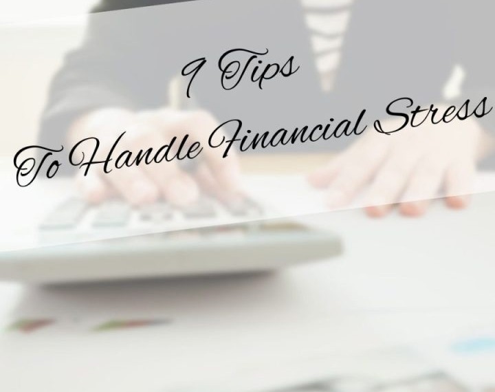 9 Tips To Handle Financial Stress