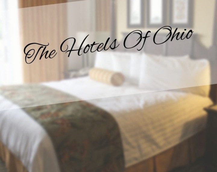 The Hotels Of Ohio