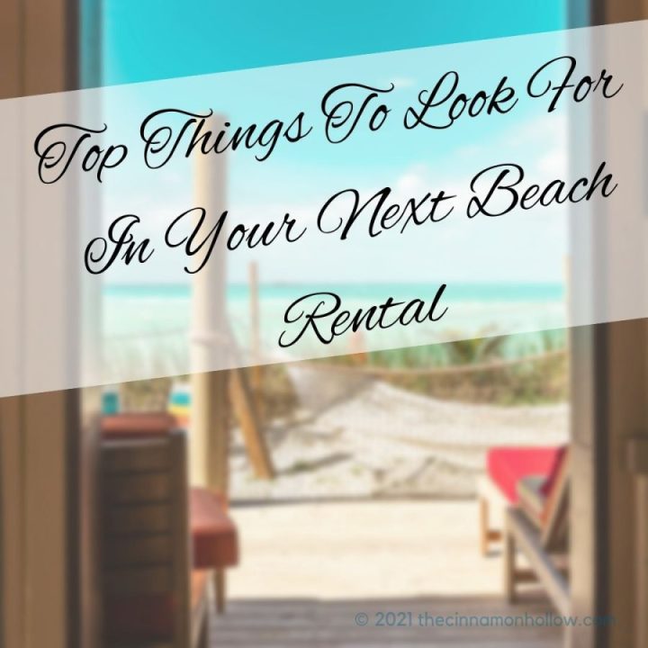 Top Things To Look For In Your Next Beach Rental
