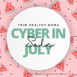 Huge Trim Healthy Mama Cyber In July Sale 7/12/22