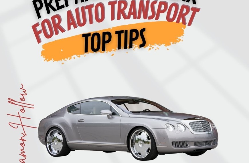Preparing Your Car For Auto Transport