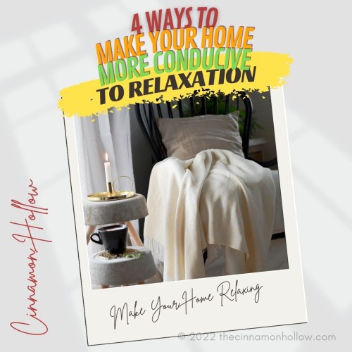 4 Ways To Make Your Home More Conducive To Relaxation