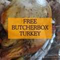 free ButcherBox turkey