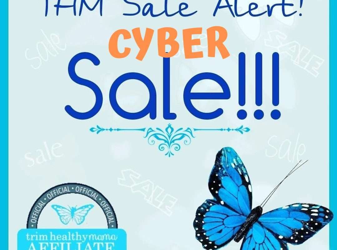 Shop The 2023 Trim Healthy Mama Cyber Monday Sale This Week!
