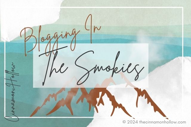 Blogging In The Smokies