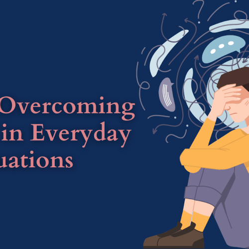 overcoming anxiety in everyday situations