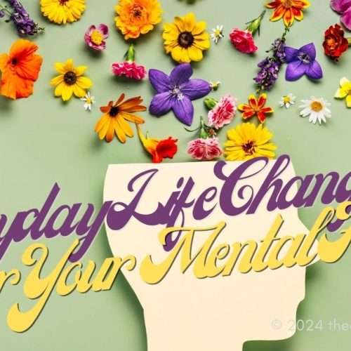 life changes for your mental health
