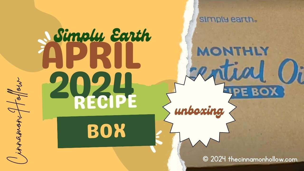 Simply Earth Essential Oil Recipe box April 2024