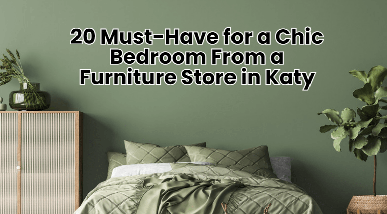 chic bedroom furniture Katy texas