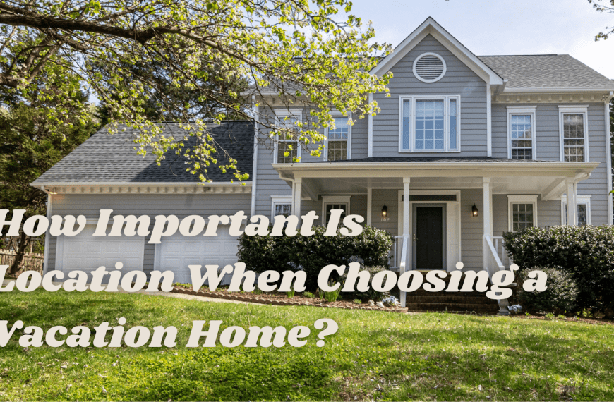 choosing a vacation home