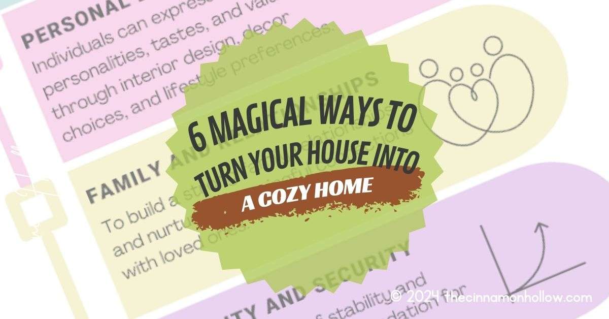 6 Magical Ways to Turn Your House into a Cozy Home