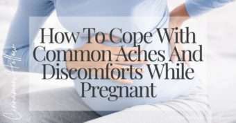 aches and discomforts while pregnant