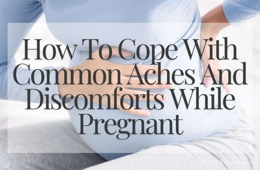 aches and discomforts while pregnant