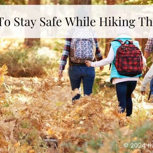 stay safe while hiking