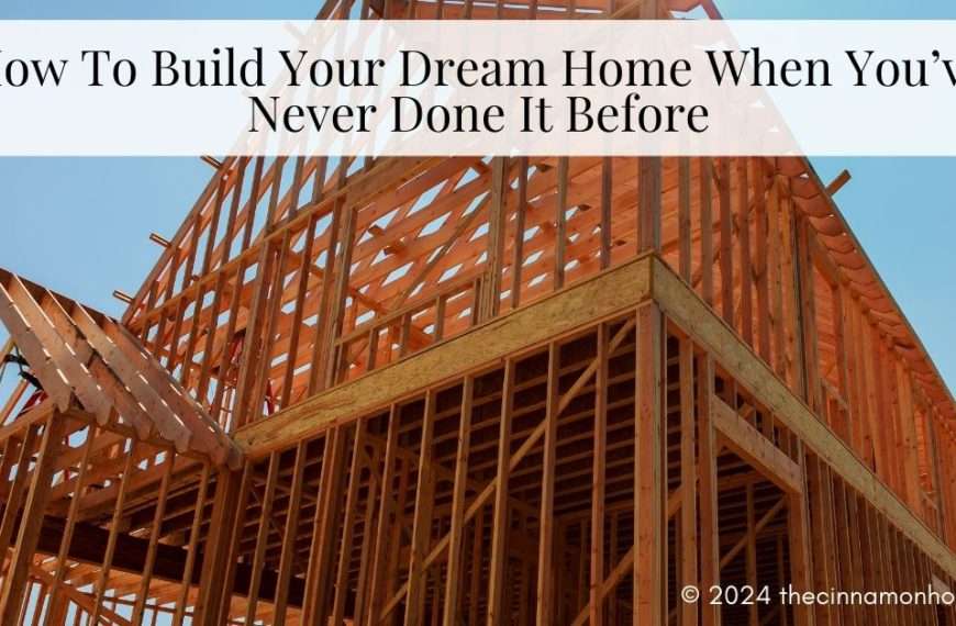 how to build your dream home