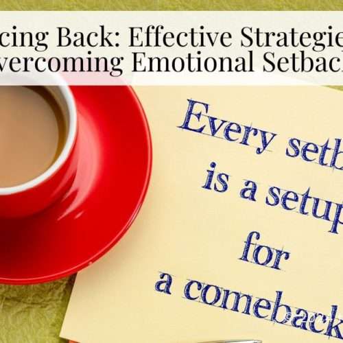 emotional setbacks