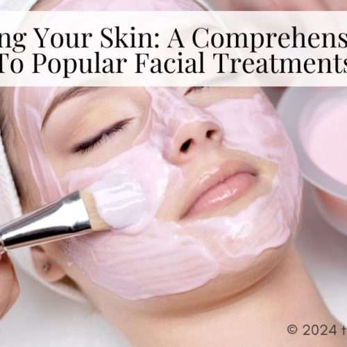 Popular Facial Treatments