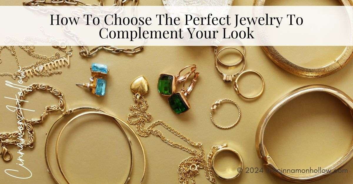 how to choose the perfect jewelry