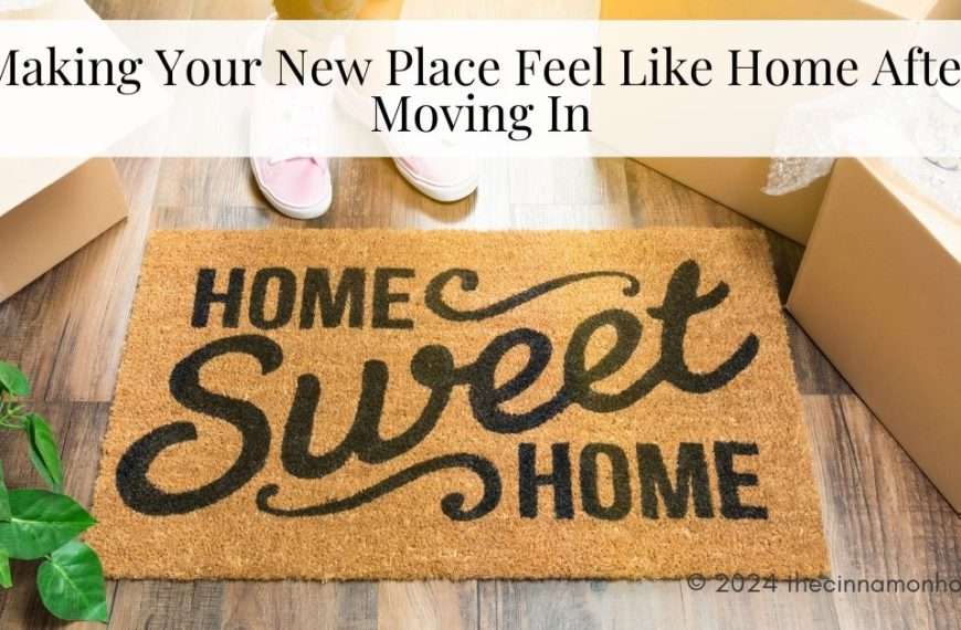 Make Your New Place Feel Like Home