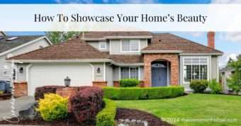 showcase your home's beauty