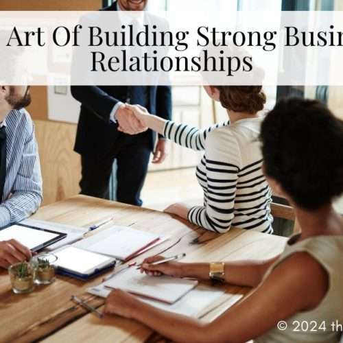 Strong Business Relationships