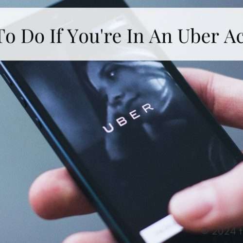 what To do if you're in an Uber accident