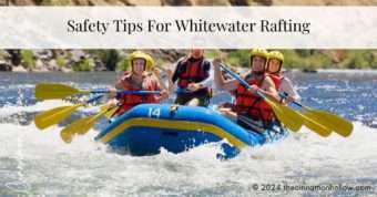 Safety Tips For Whitewater Rafting