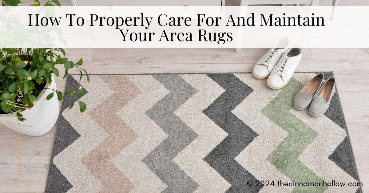 Properly Care For And Maintain Your Area Rug