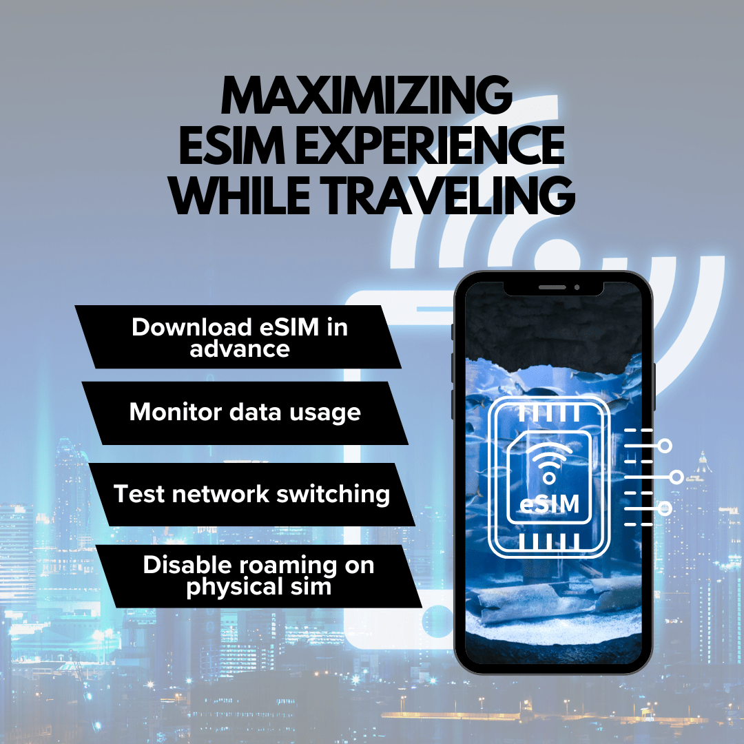 Maximizing eSIM experience while traveling