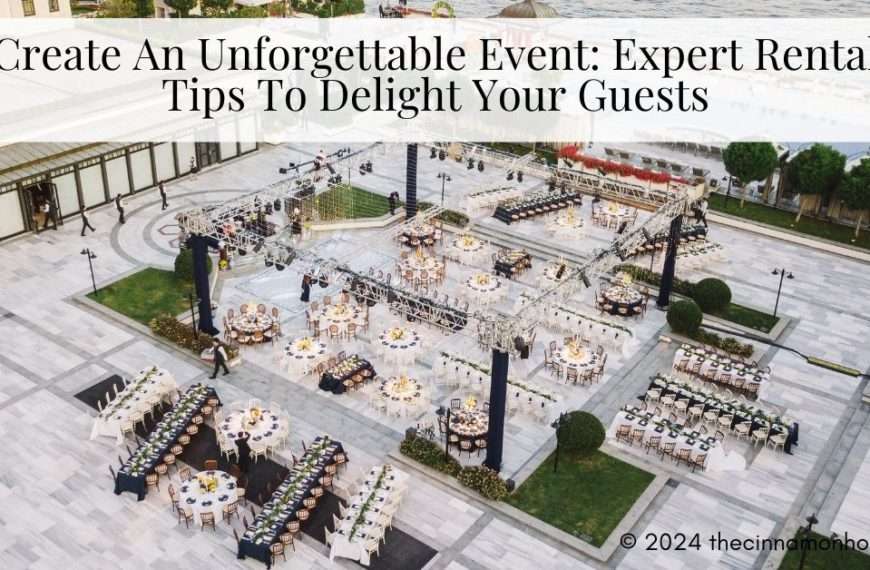 Create An Unforgettable Event