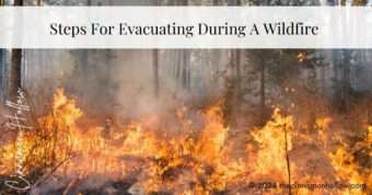 Steps For Evacuating During A Wildfire