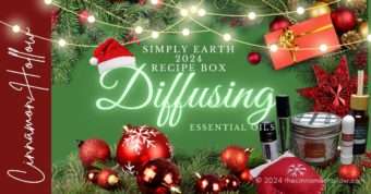 December 2024 Simply Earth Recipe Box - Diffusing