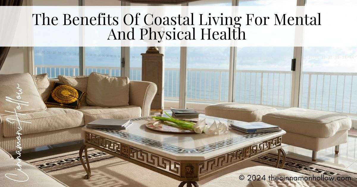 benefits of coastal living