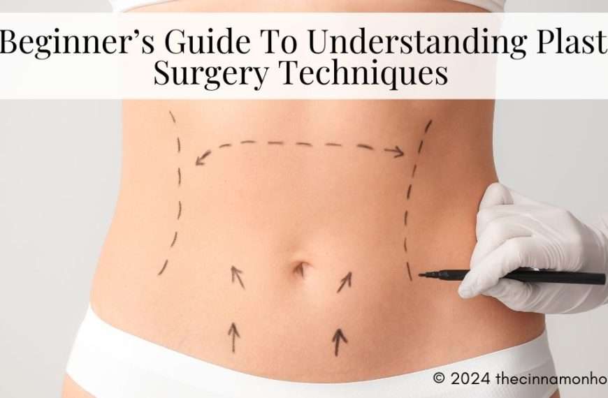 Plastic Surgery Techniques