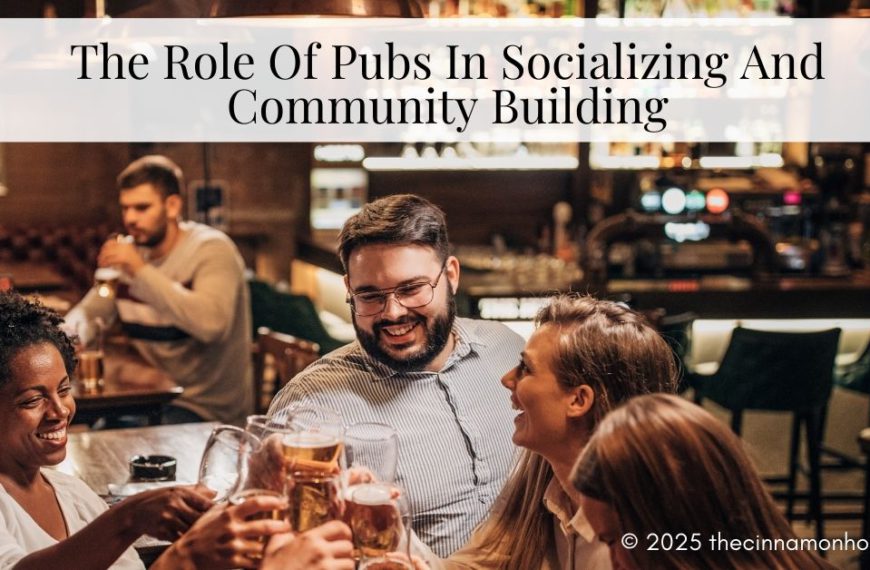 The Role Of Pubs In Socializing And Community Building