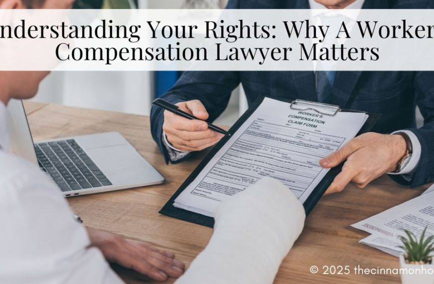 Understanding Your Rights: Why A Workers’ Compensation Lawyer Matters