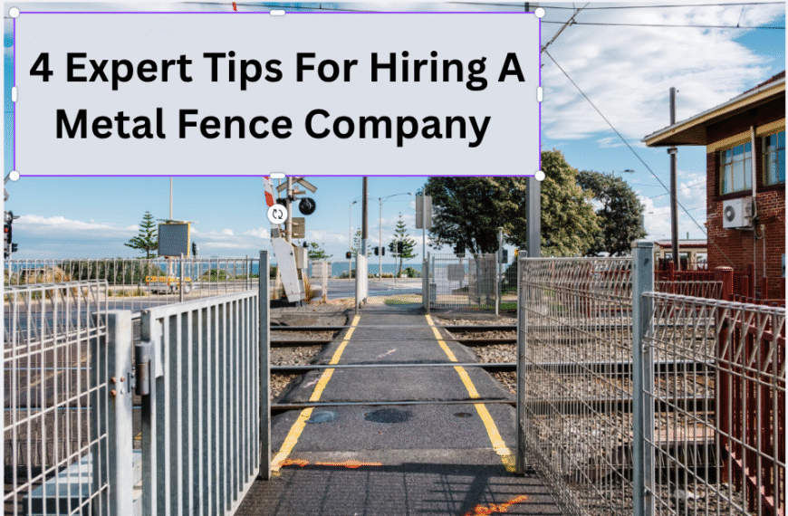 Hiring A Metal Fence Company