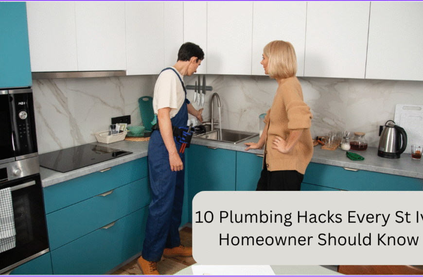 St Ives Plumbing Hacks